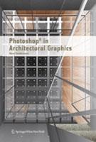 PHOTOSHOP  IN ARCHITECTURAL GRAPHICS