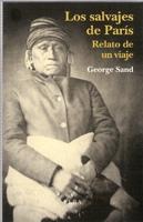 SALVAJES DE PARIS, LOS. RELATO DE UN VIAJE.