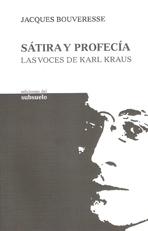 SATIRA Y PROFECIA. LAS VOCES DE KARL KRAUS