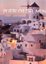 PUEBLOS DEL MUNDO CON ENCANTO. 