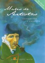 MALES DE ARTISTAS. ENFERMEDAD Y CREACION