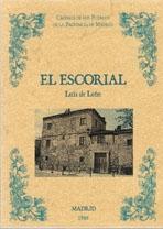EL ESCORIAL. BIBLIOTECA DE LA PROVINCIA DE MADRID: CRÓNICA DE SUS PUEBLOS.. 