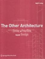 THE OTHER ARCHITECTURE TASKS OF PRACTICE BEYOND DESIGN