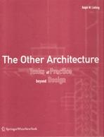 THE OTHER ARCHITECTURE TASKS OF PRACTICE BEYOND DESIGN.