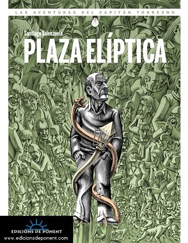 PLAZA ELIPTICA. LAS AVENTURAS DEL CAPITAN TORREZNO