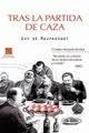 TRAS LA PARTIDA DE CAZA.