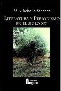 LITERTAURA Y PERIODISMO EN EL SIGLO XXI