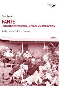 FANTE. UN LEGADO DE ESCRITURA,ALCOHOL Y SUPERVIVENCIA