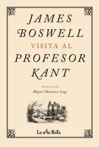 JAMES BOSWELL VISITA AL PROFESOR KANT. 