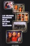 MEJORES MINISERIES DE LA HISTORIA DE LA TELEVISIÓN, LAS