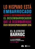 EL D EFECTE BARROC "POLÍTIQUES DE LA IMATGE HISPANA = EL D EFECTO BARROCO : POLÍTICA". 