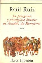 PEREGRINA Y PRESTIGIOSA HISTORIA DE ARNALDO DE MONTFERRAT