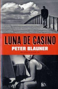 LUNA DE CASINO.UNA NOVELA DE ATLANTIC CITY