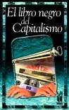 LIBRO NEGRO DEL CAPITALISMO, EL. 