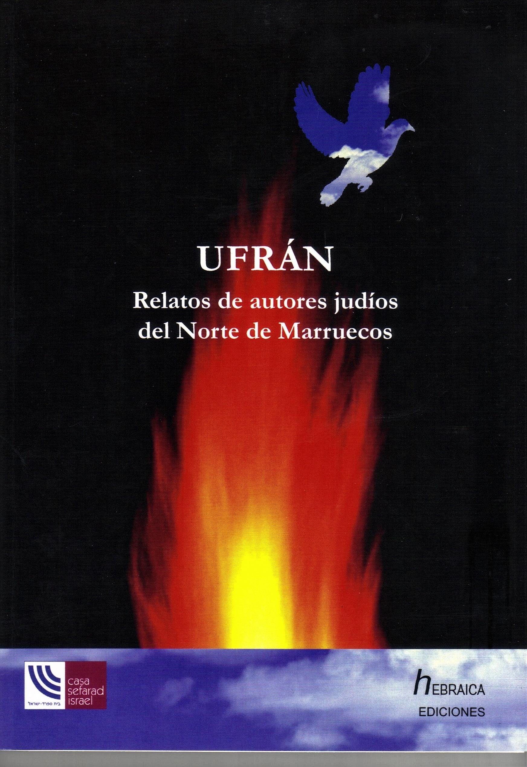 UFRAN Y OTROS RELATOS DE AUTORES JUDIOS HISPANO-MARROQUIES