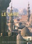 LE CAIRE PORTRAIT DE VILLE