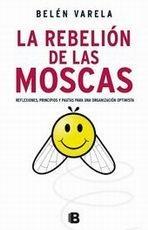 REBELIÓN DE LAS MOSCAS, LA.