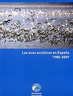 AVES ACUATICAS EN ESPAÑA, LAS. 1980-2009