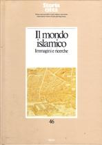 MONDO ISLAMICO, IL. IMMAGINI E RICERCHE. 